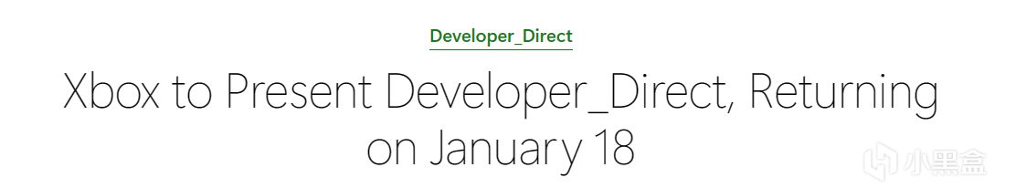 Xbox官方宣布将于1月19日举办Developer_Direct游戏展！
